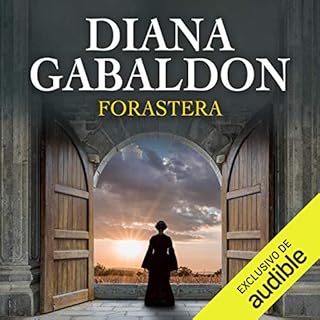 Forastera (Narración en Castellano) [Outlander] Audiobook By Diana Gabaldon cover art