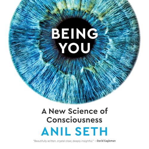 Being You Audiobook By Anil Seth cover art