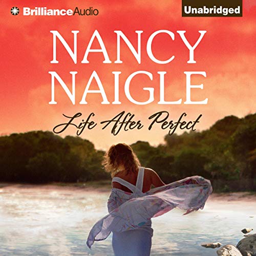 Life After Perfect Audiobook By Nancy Naigle cover art