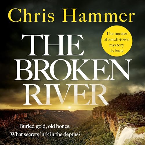 The Broken River Audiobook By Chris Hammer cover art