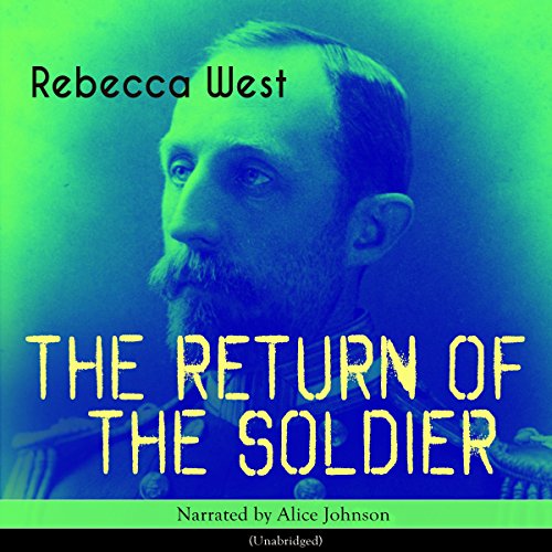 The Return of the Soldier Audiolibro Por Rebecca West arte de portada