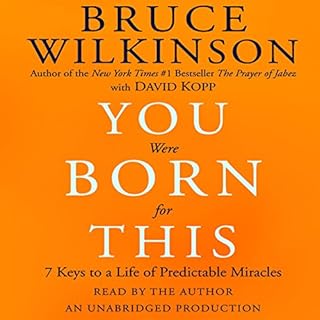 You Were Born For This Audiobook By Bruce Wilkinson cover art