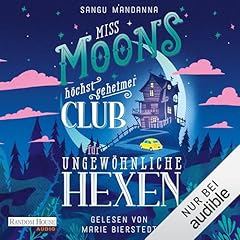 Miss Moons höchst geheimer Club für ungewöhnliche Hexen Titelbild