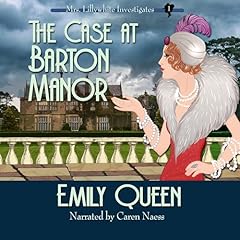 The Case at Barton Manor Audiobook By Emily Queen cover art