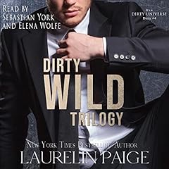 Dirty Wild Trilogy cover art