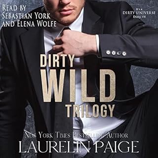 Dirty Wild Trilogy Audiobook By Laurelin Paige cover art