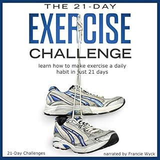 The 21-Day Exercise Challenge Audiolibro Por 21-Day Challenges arte de portada