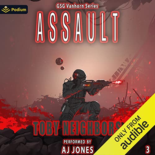 Assault Audiobook By Toby Neighbors cover art