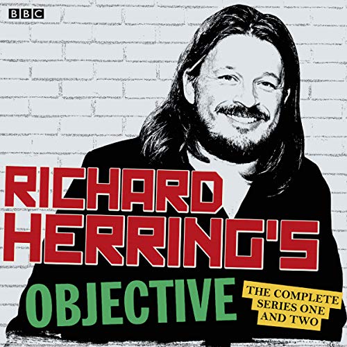 Richard Herring’s Objective: The Complete Series 1 and 2 Audiobook By Richard Herring cover art