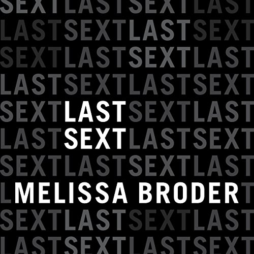 Last Sext Audiolibro Por Melissa Broder arte de portada