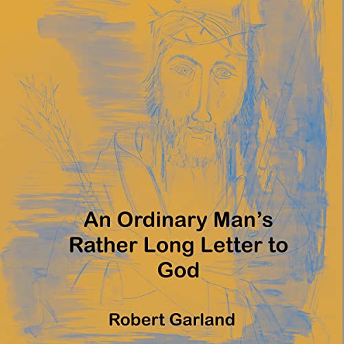 An Ordinary Man's Rather Long Letter to God cover art