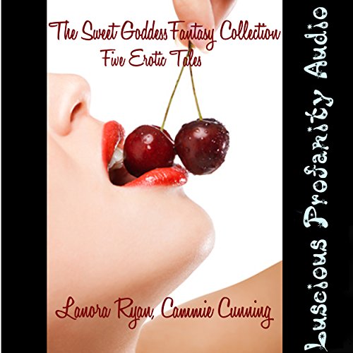 The Sweet Goddess Fantasy Collection Audiobook By Lanora Ryan, Cammie Cunning cover art