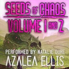 Seeds of Chaos Omnibus Audiobook By Azalea Ellis cover art