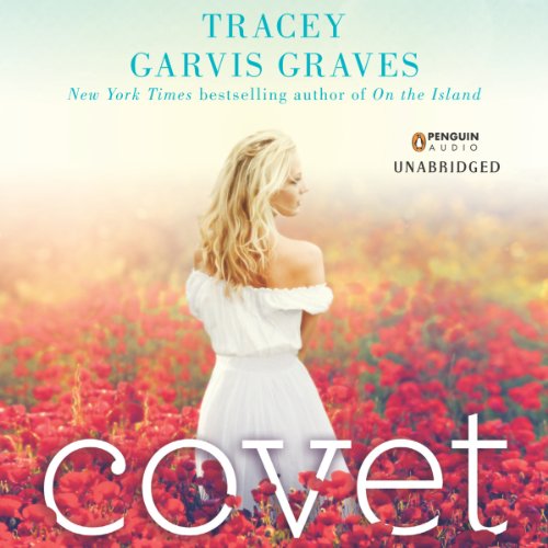 Covet Audiobook By Tracey Garvis Graves cover art