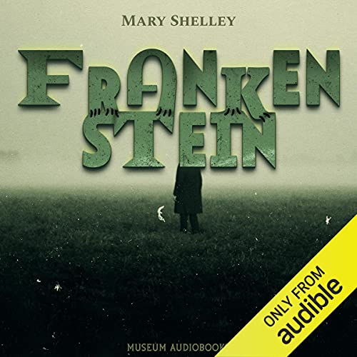 Frankenstein, or The Modern Prometheus Audiobook By Mary Wollstonecraft Shelley cover art