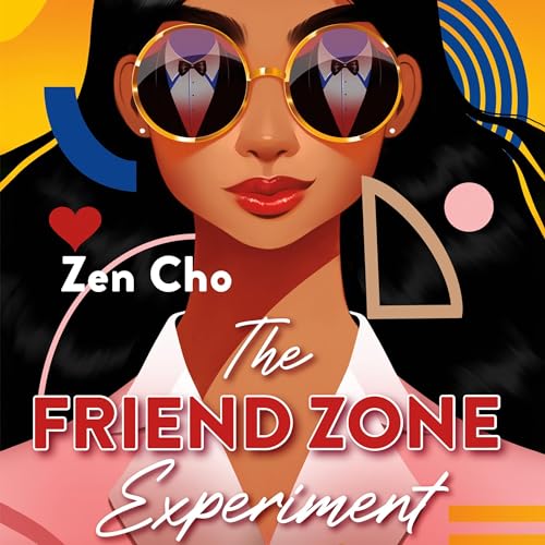 The Friend Zone Experiment Audiobook By Zen Cho cover art