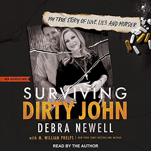 Surviving Dirty John Audiobook By Debra Newell, M. William Phelps - contributor cover art