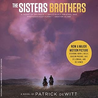 The Sisters Brothers Audiobook By Patrick deWitt cover art