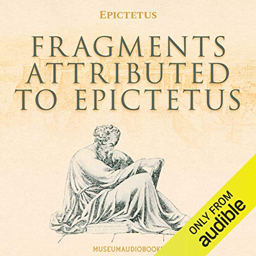 Fragments Attributed to Epictetus cover art