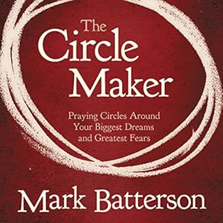 The Circle Maker Audiolibro Por Mark Batterson arte de portada