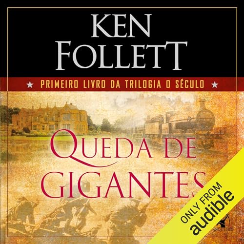 Queda de gigantes Audiolivro Por Ken Follett capa