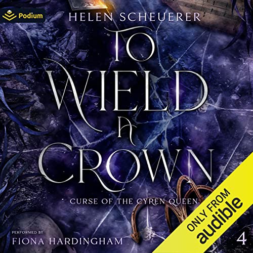 To Wield a Crown Audiolivro Por Helen Scheuerer capa