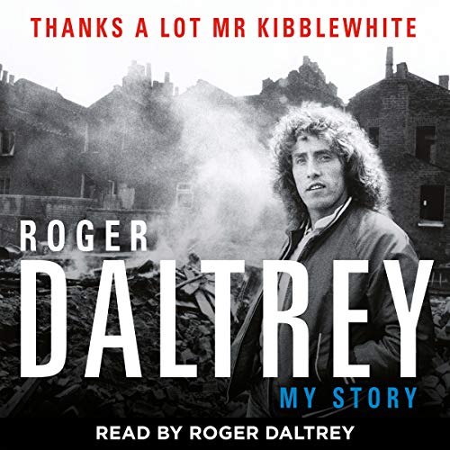 Roger Daltrey: Thanks a Lot Mr Kibblewhite cover art