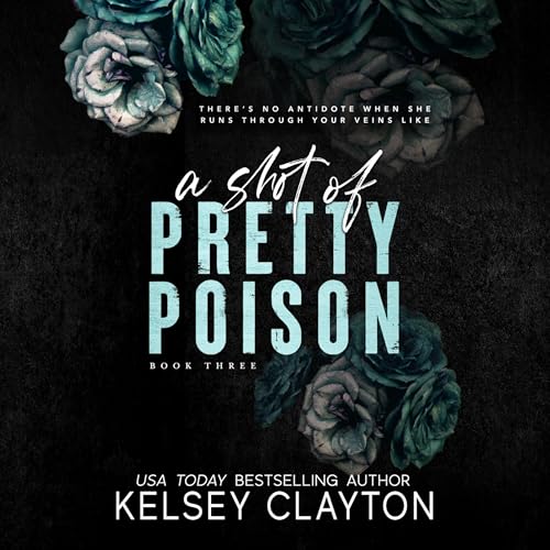 A Shot of Pretty Poison Audiolivro Por Kelsey Clayton capa