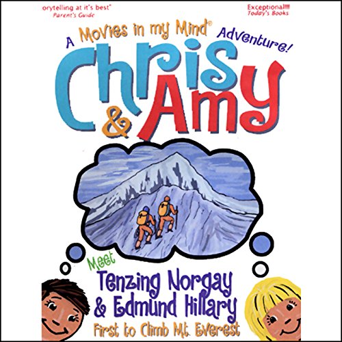 Chris & Amy Meet Tenzing Norgay & Edmund Hillary, First to Climb Mt. Everest cover art