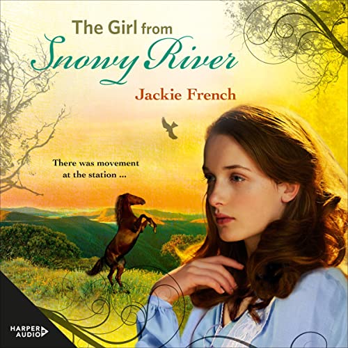 The Girl from Snowy River Audiobook By Jackie French cover art