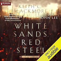 White Sands, Red Steel Audiobook By Keith C. Blackmore cover art