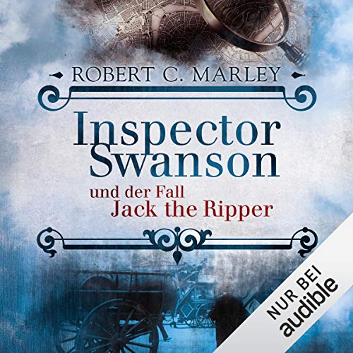 Inspector Swanson und der Fall Jack the Ripper Audiolibro Por Robert C. Marley arte de portada