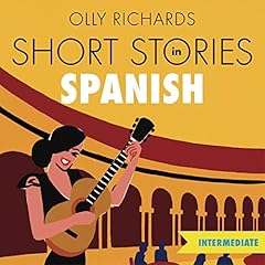 Short Stories in Spanish for Intermediate Learners Audiolibro Por Olly Richards arte de portada