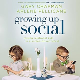 Growing Up Social Audiolibro Por Gary Chapman, Arlene Pellicane arte de portada