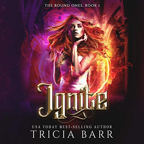 Ignite Audiolibro Por Tricia Barr arte de portada