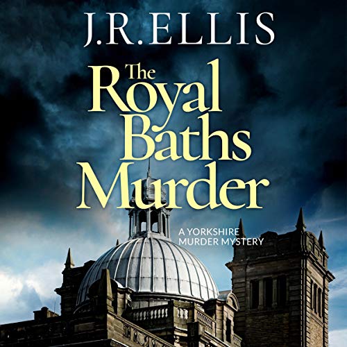 The Royal Baths Murder Audiobook By J. R. Ellis cover art