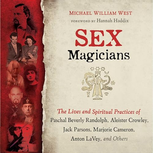 Sex Magicians Audiobook By Michael William West, Hannah Haddix - foreword cover art