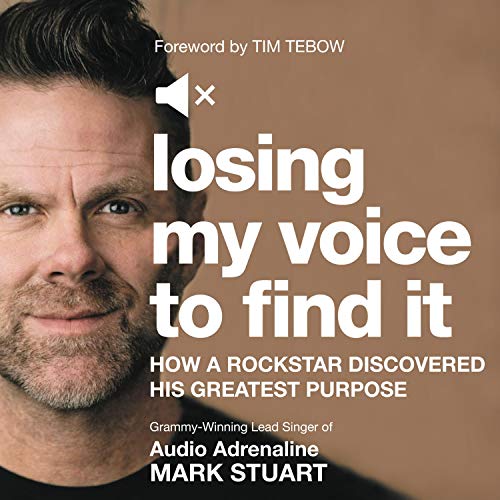 Losing My Voice to Find It Audiolibro Por Mark Stuart, Roger W Thompson, Tim Tebow - Foreword arte de portada