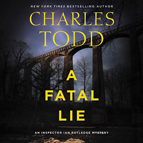 A Fatal Lie Audiobook By Charles Todd cover art