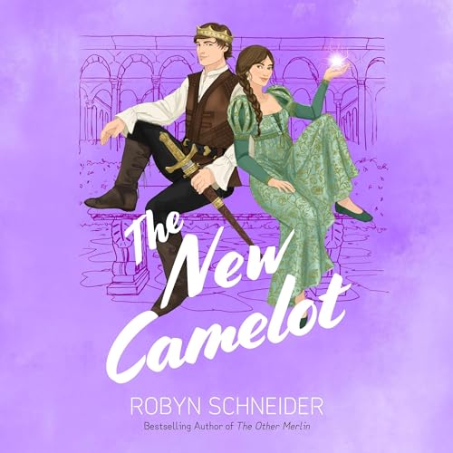 The New Camelot Audiolibro Por Robyn Schneider arte de portada