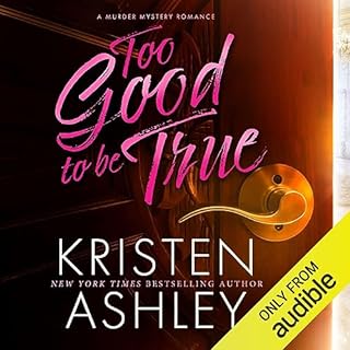 Too Good to Be True Audiolibro Por Kristen Ashley arte de portada