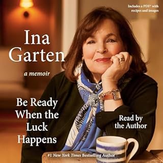 Be Ready When the Luck Happens Audiolibro Por Ina Garten arte de portada