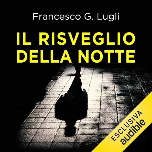 Couverture de Il risveglio della notte