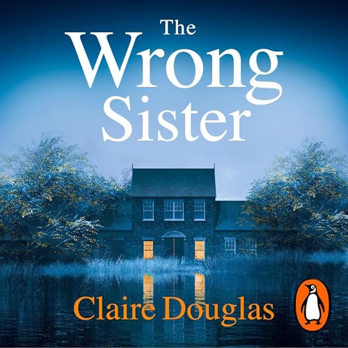 The Wrong Sister Audiolivro Por Claire Douglas capa