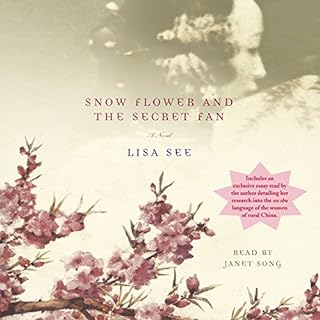 Snow Flower and the Secret Fan Audiobook By Lisa See cover art