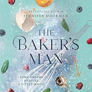 The Baker's Man Audiobook By Jennifer Moorman cover art