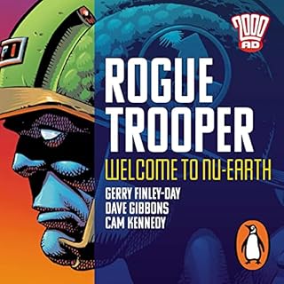 Rogue Trooper: Welcome to Nu Earth Audiobook By Gerry Finley-Day cover art