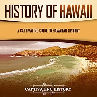 History of Hawaii Audiobook By Captivating History cover art