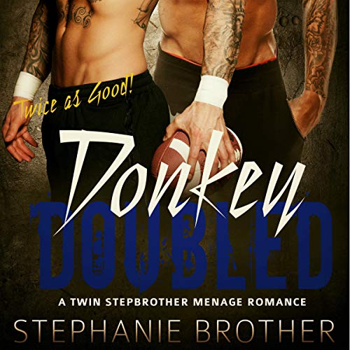 Donkey Doubled: A Twin Stepbrother Menage Romance cover art