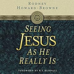 Seeing Jesus as He Really Is cover art